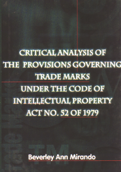Critical Analysis of the Provisions Governing Trade Marks Under the Code of Intellectual Property Act No. 52 of 1979 ( Paperback )