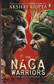 Naga Warriors 1: Battle of Gokul Vol : 01
