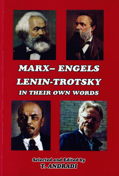 Marx – Engels Lenin – Trotsky in Their Own Words