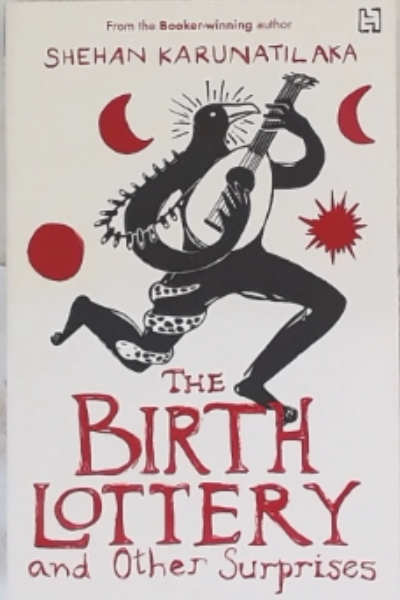 The Birth Lottry and Other Surprises