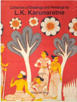 Collection of Drawings and Paintings by L K Karunaratne