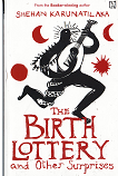 Birth Lottery and Other Surprises