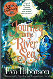 Journey to the River Sea  ( 20 ” Th Anniversary )