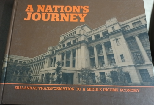 Nations Journey : Sri Lankas Transformation to a Middle Income Economy