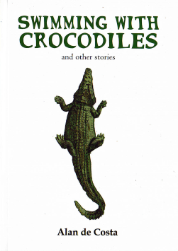 Swimming with Crocodiles and Other Stories