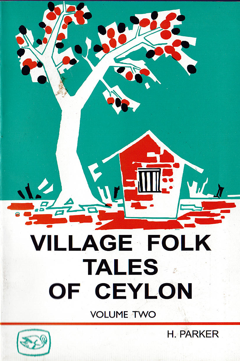 Village Folk Tales of Ceylon ( Volume : Two  )