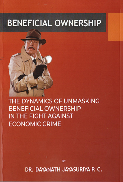 Beneficial Ownership : The Dynamics of Unmasking Beneficial Ownership in the Fight Against