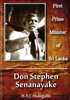 Don Stephen Senanayake : First Prime Minister of Sri Lanka