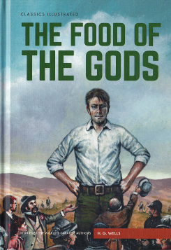 Classics Illustrated : The Food of the Gods